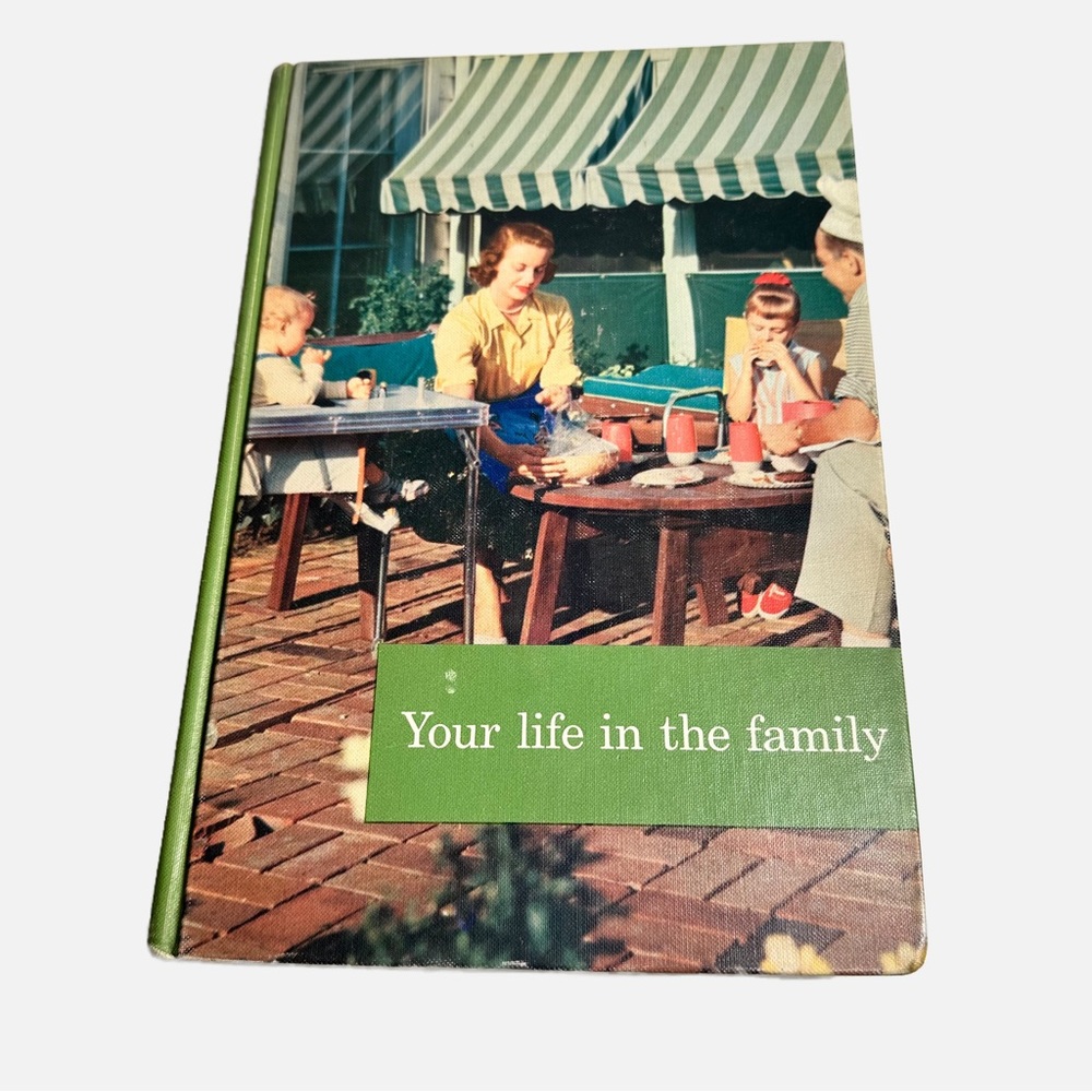 Your Life in the Family Textbook Copyright 1959 Hardcover